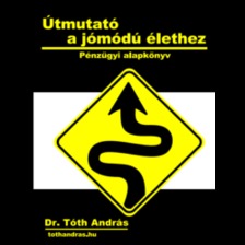 dr. Tóth András - Útmutató a jómódú élethez [eKönyv: epub, mobi]