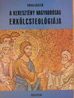 Dr. Boda László - A keresztény nagykorúság erkölcsteológiája [antikvár]