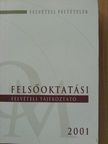 Felsőoktatási felvételi tájékoztató 2001 [antikvár]