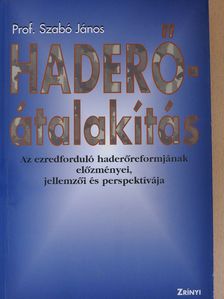 Prof. Szabó János - Haderő-átalakítás (dedikált példány) [antikvár]