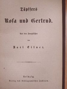 Rodolphe Töpffer - Rosa und Gertrud (gótbetűs) [antikvár]