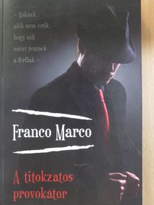 Franco Marco - A titokzatos provokátor [antikvár]