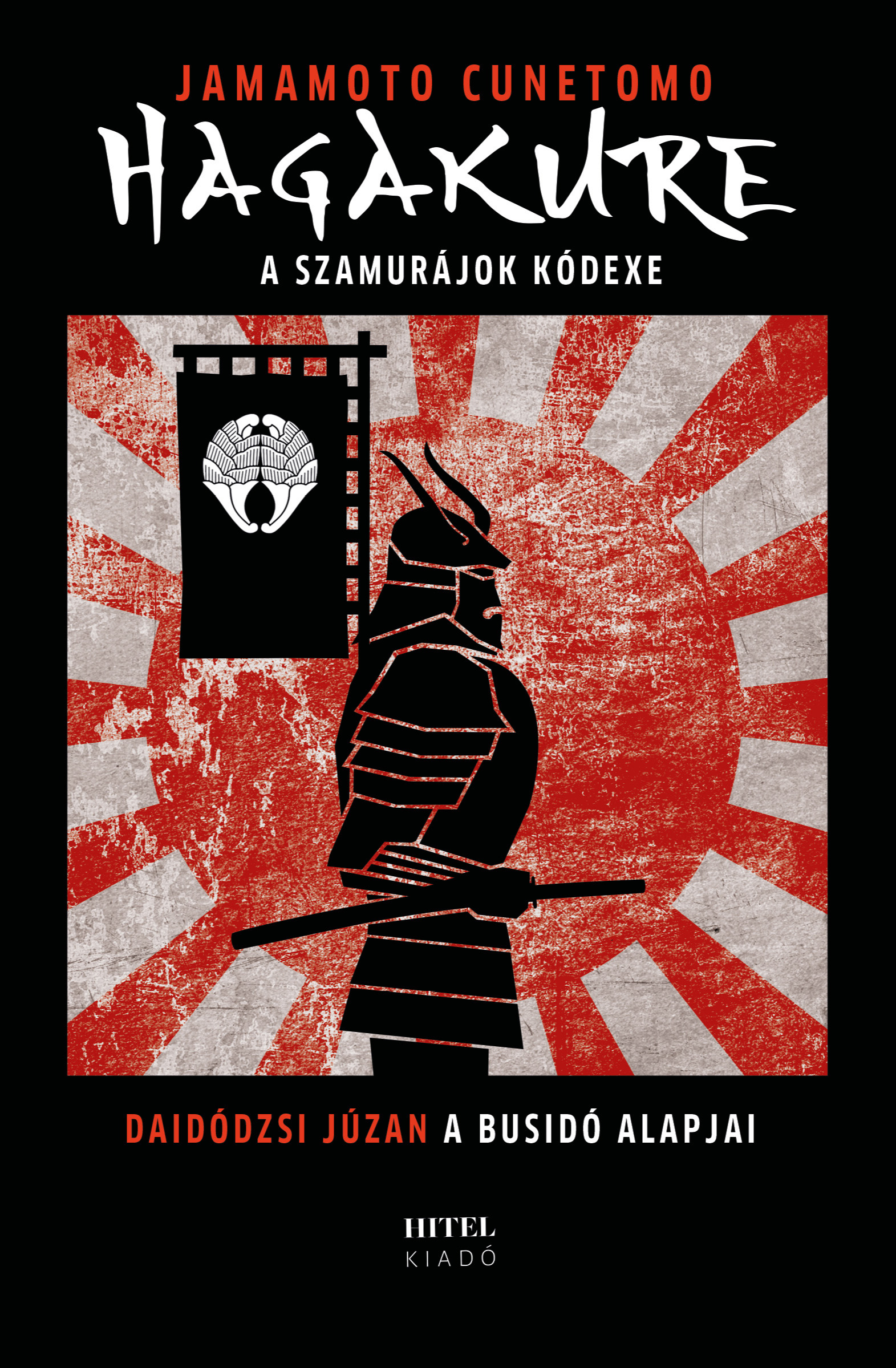 Jamamoto Cunetomo - Hagakure - A szamurájok kódexe [eKönyv: epub, mobi]