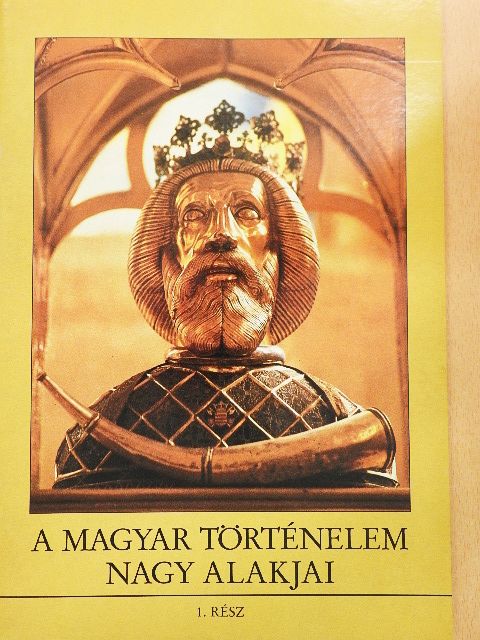 Dr. Dörnyei László - A magyar történelem nagy alakjai 1. [antikvár]