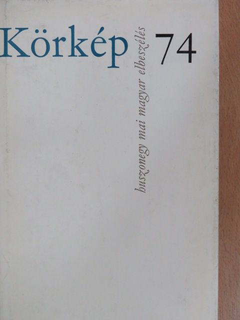 Boldizsár Iván - Körkép 74 [antikvár]