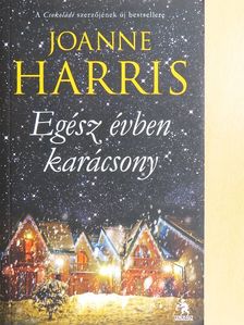 Joanne Harris - Egész évben karácsony [antikvár]
