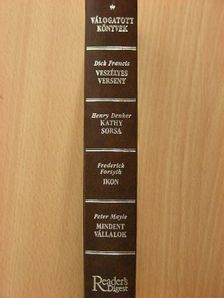 Dick Francis - Veszélyes verseny/Kathy sorsa/Ikon/Mindent vállalok [antikvár]