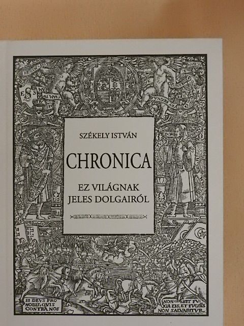 Székely István - Chronica ez világnak jeles dolgairól [antikvár]