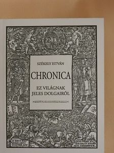 Székely István - Chronica ez világnak jeles dolgairól [antikvár]