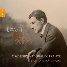 RAVEL... - PARIS 2025 3CD MACELARU