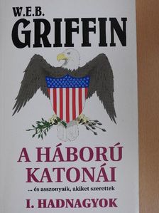 W. E. B. Griffin - Hadnagyok [antikvár]