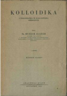 Dr. Buzágh Aladár - Kolloidika I. [antikvár]