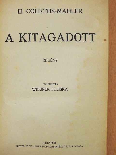 H. Courths-Mahler - A kitagadott [antikvár]