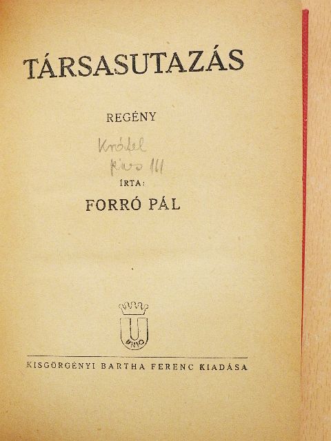 Forró Pál - Társasutazás [antikvár]