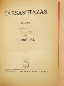 Forró Pál - Társasutazás [antikvár]