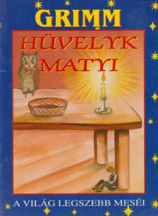 Jacob Grimm - Hüvelyk Matyi [antikvár]