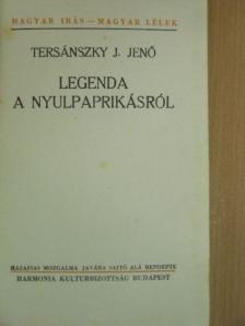 Tersánszky Józsi Jenő - Legenda a nyulpaprikásról [antikvár]