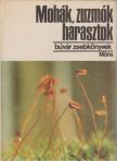 DR. SIMON TIBOR - Mohák, zuzmók, harasztok [antikvár]