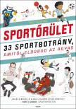 Agócs László Imre - Sportőrület - 33 sportbotrány, amitől eldobod az agyad