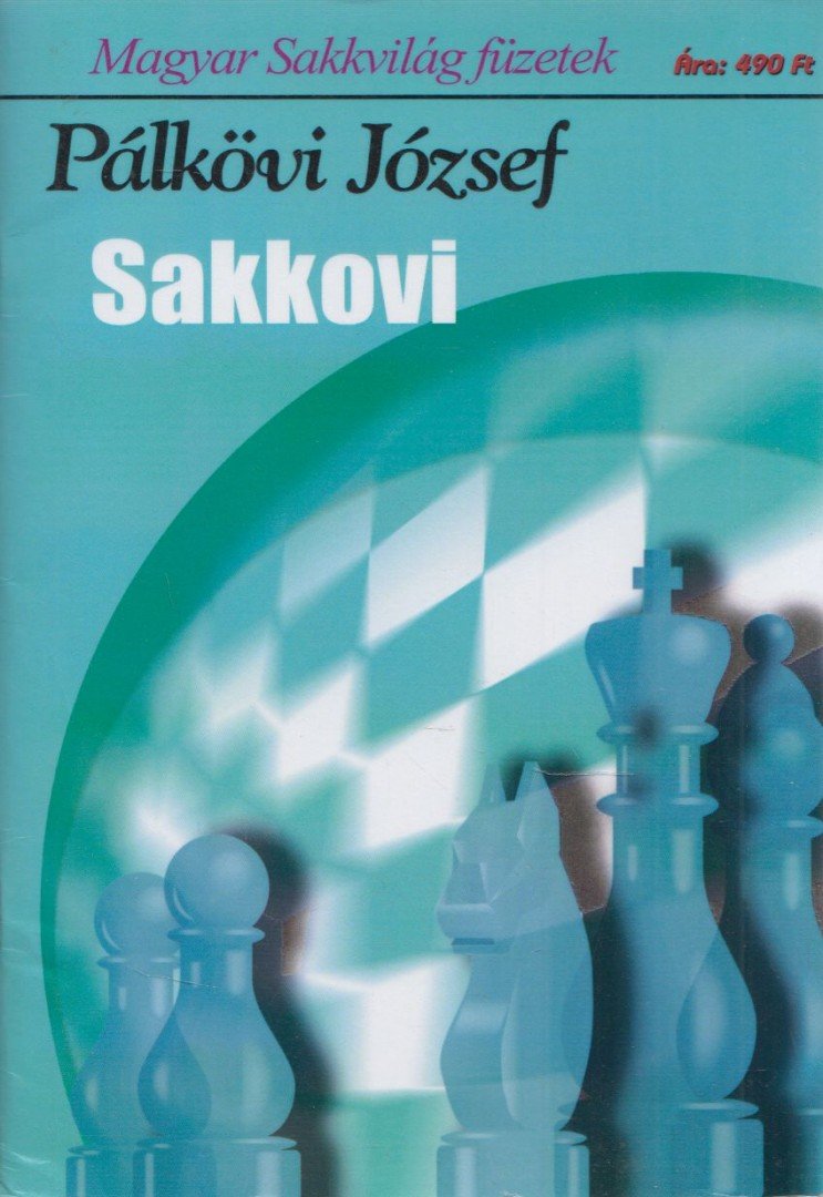 Pálkövi József - Sakkovi [antikvár]
