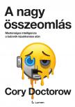 Cory Doctorow - A nagy összeomlás: Mesterséges intelligencia a buborék kipukkanása után