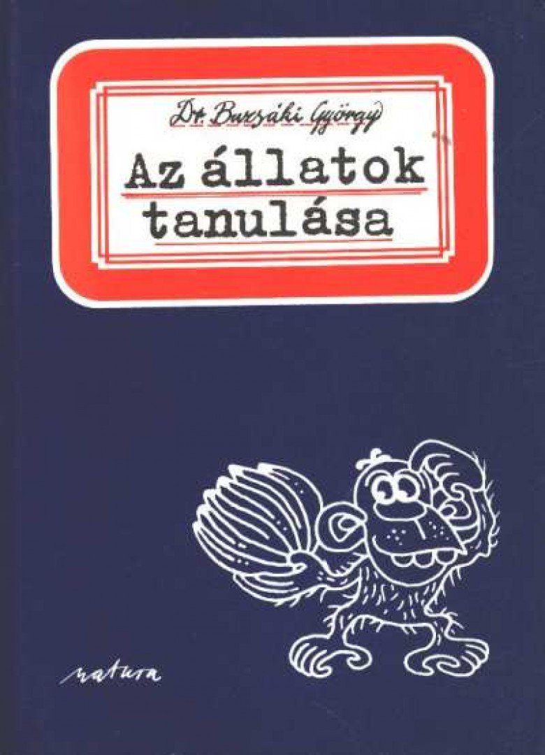Buzsáki György - Az állatok tanulása [antikvár]