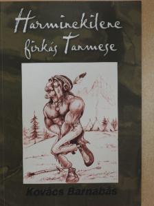 Kovács Barnabás - Harminckilenc firkás Tanmese [antikvár]