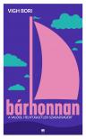 Vigh Bori - Bárhonnan