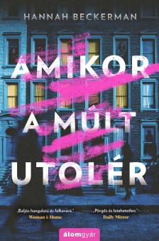 Hannah Beckerman - Amikor a múlt utolér