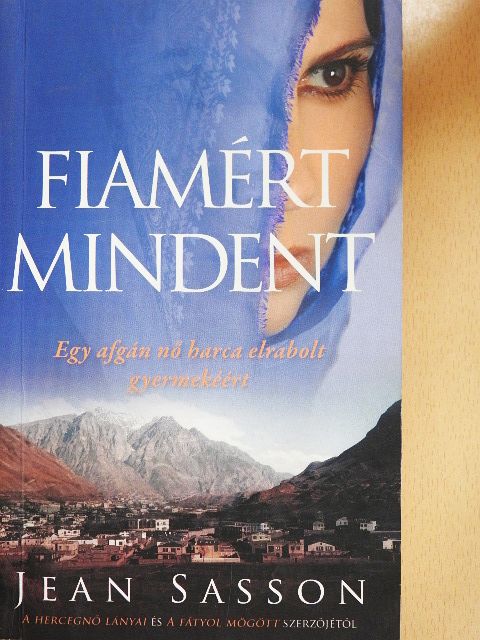 Jean Sasson - Fiamért mindent [antikvár]