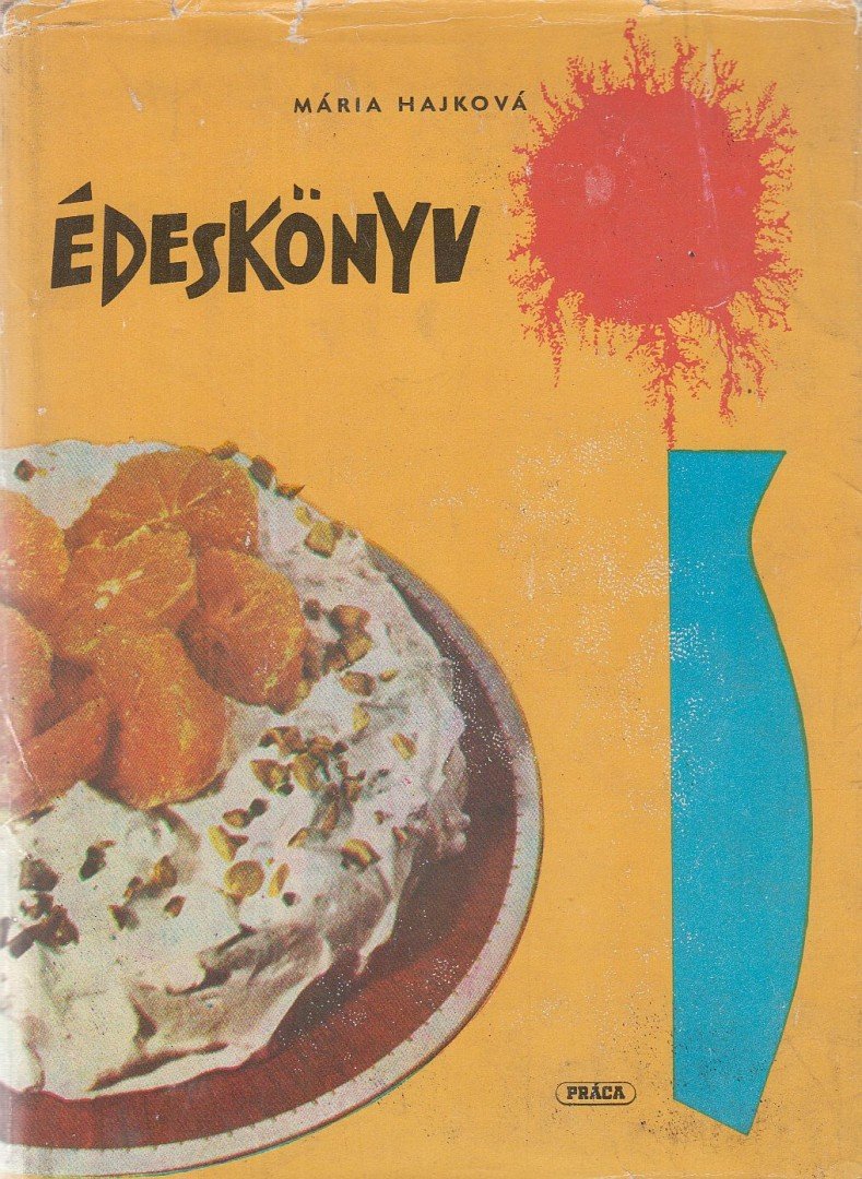 HAJKOVÁ MÁRIA - Édeskönyv [antikvár]