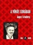 August Strindberg - A Vörös szobában [eKönyv: epub, mobi]