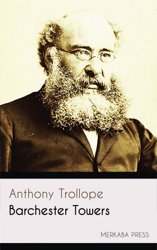 Anthony Trollope - Barchester Towers [eKönyv: epub, mobi]