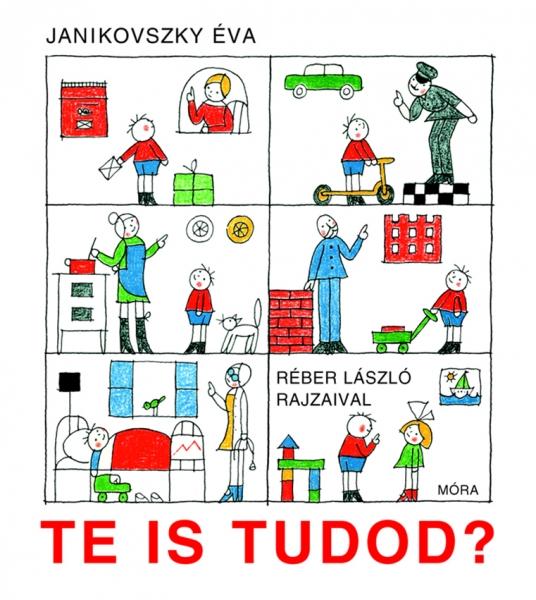 Janikovszky Éva - Te is tudod?