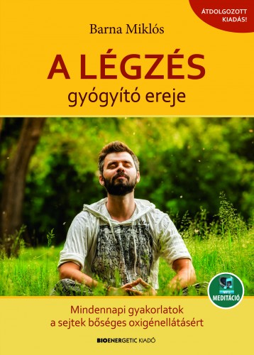 Barna Miklós - A légzés gyógyító ereje [eKönyv: epub, mobi]