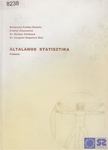 Balázsiné Farkas Katalin, Erdélyi Zsuzsanna, Dr. Kardos Zoltánné, Dr. Vargáné Dugonics Rita - Általános statisztika [antikvár]
