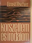 Ernst Fischer - Korszellem és irodalom [antikvár]