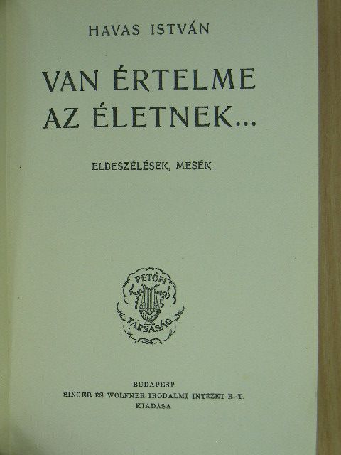 Havas István - Van értelme az életnek... [antikvár]