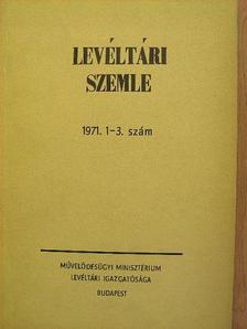 Bálint Ferenc - Levéltári Szemle 1971. január-augusztus [antikvár]