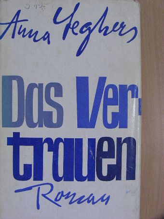 Anna Seghers - Das Vertrauen [antikvár]