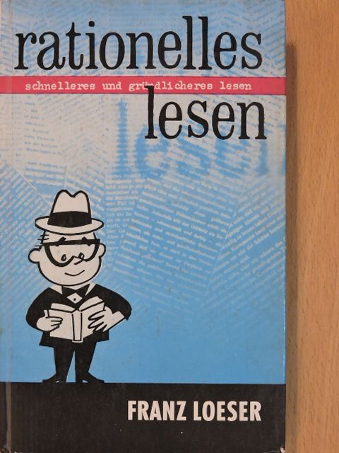 Franz Loeser - Rationelles Lesen [antikvár]