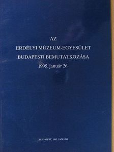 Az Erdélyi Múzeum-Egyesület budapesti bemutatkozása [antikvár]