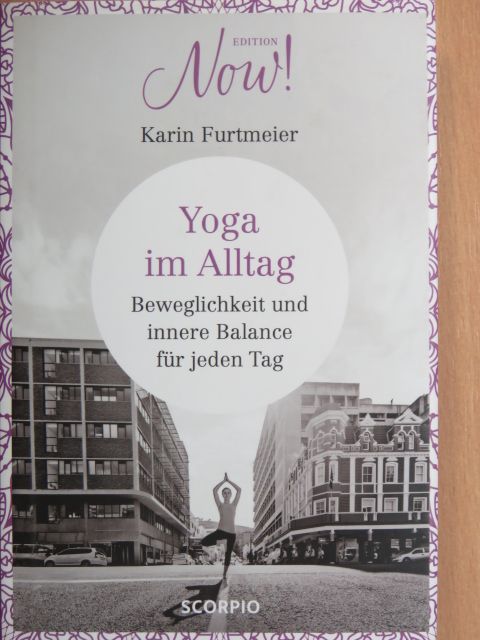 Karin Furtmeier - Yoga im Alltag [antikvár]
