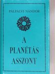 Pálfalvi Nándor - A planétás asszony (dedikált példány) [antikvár]