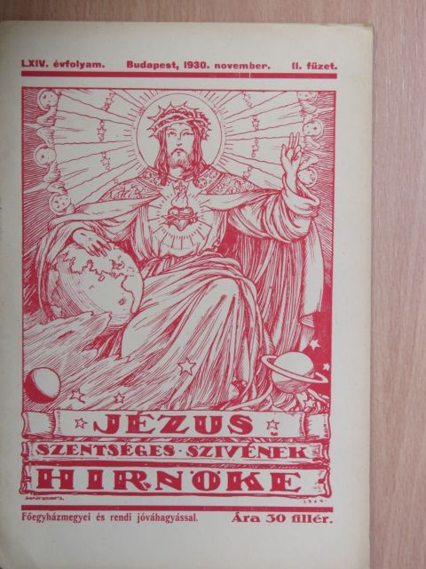 Dr. Erdey Ferenc - Jézus Szentséges Szivének Hirnöke 1930. november [antikvár]