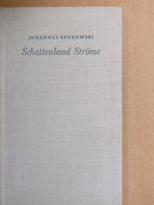 Johannes Bobrowski - Schattenland Ströme [antikvár]