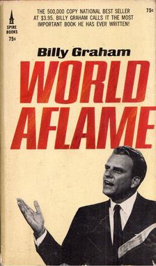 Billy Graham - World Aflame [antikvár]
