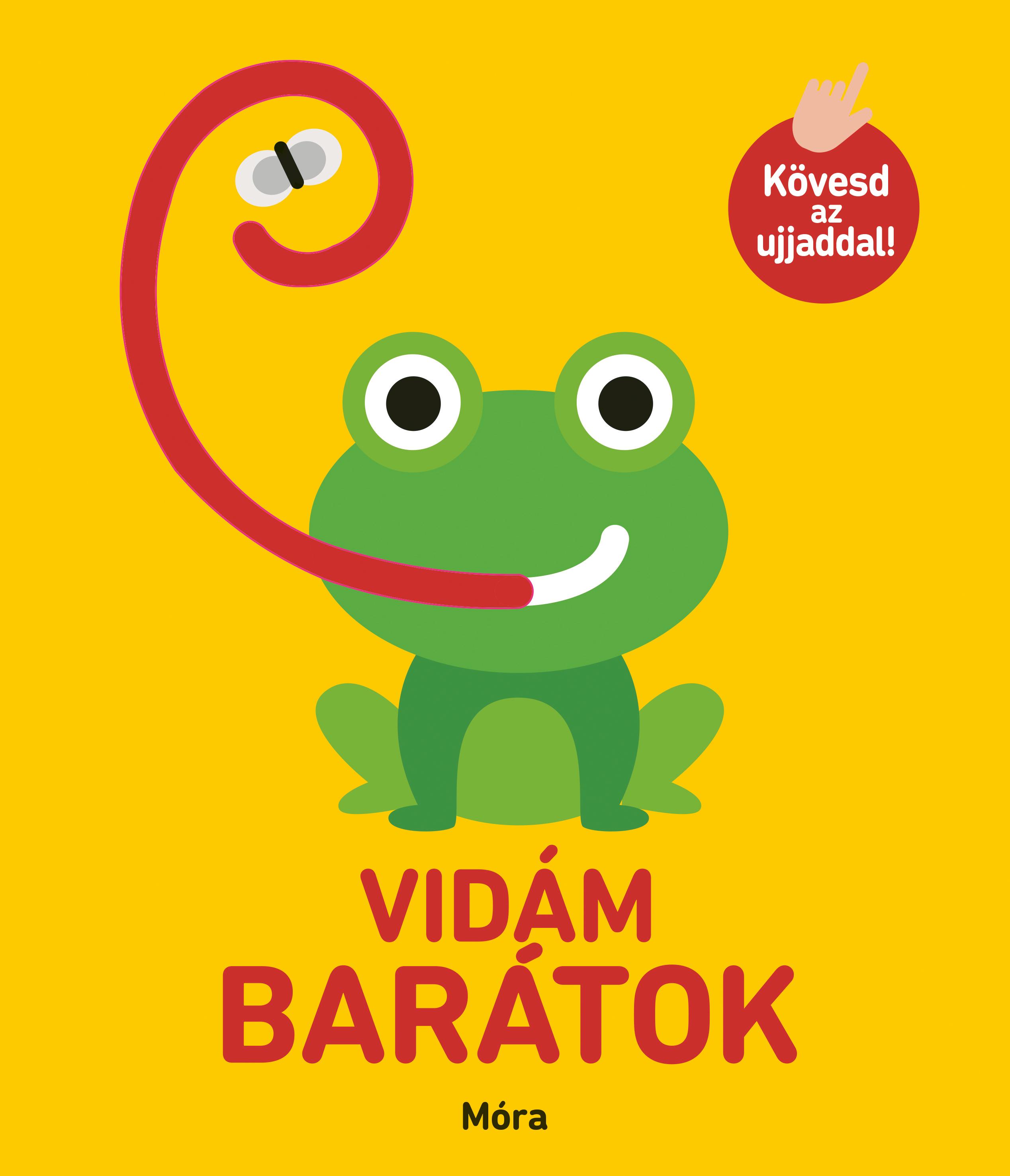 .- - Kövesd az ujjaddal! - Vidám barátok