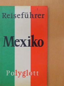 Helga S. Wyss-Paasche - Mexiko [antikvár]