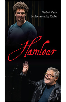 Györei Zsolt-Schlachtovszky Csaba - Hamlear, a dán királyfiból lett brit király